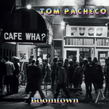 Tom Pacheco - Boomtown