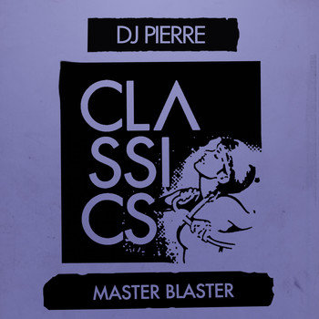 DJ Pierre - Master Blaster