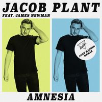 Jacob Plant - Amnesia (feat. James Newman) (Just Kiddin Remix)