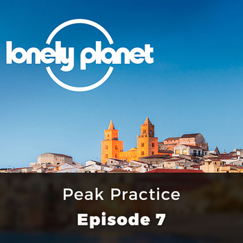 Oliver Smith - Peak Practice - Lonely Planet, Episode 7