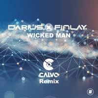 Darius & Finlay - Wicked Man (Calvo Remix)