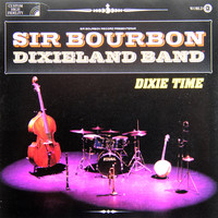 Sir Bourbon Dixieland Band - Dixie Time