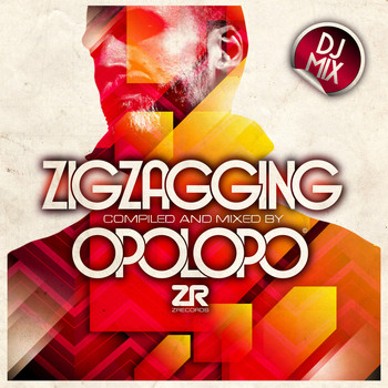 Opolopo - ZigZagging Compiled & Mixed by Opolopo