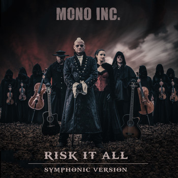 MONO INC. - Risk It All