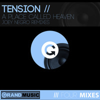 Tension - A Place Called Heaven (Joey Negro Remixes)