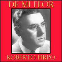 Roberto Firpo - De Mi Flor