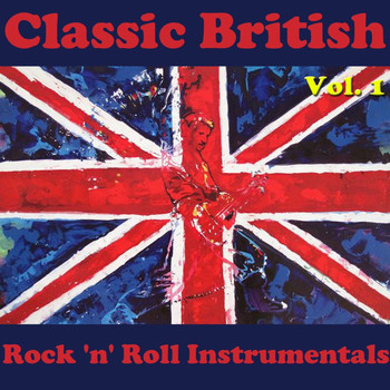 Various Artists - Classic British Rock 'n' Roll Instrumentals, Vol. 1