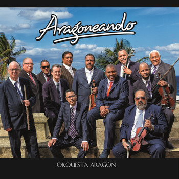 Orquesta Aragón - Aragoneando