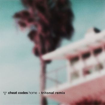 Cheat Codes - Home (Tritonal Remix)
