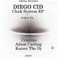 Diego Cid - Clock System EP