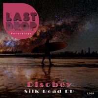 Disobey - Silk Road EP