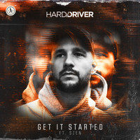 Hard Driver and Szen - Get It Started