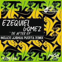 Ezequiel Gomez - De After EP