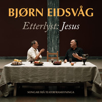 Bjørn Eidsvåg - Etterlyst: Jesus