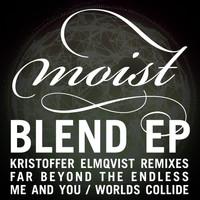 Moist - Blend EP