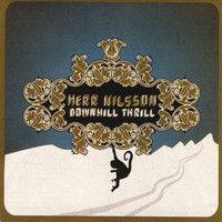 Herr Nilsson - Downhill Thrill