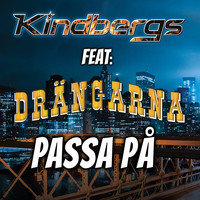 Drängarna - Passa på