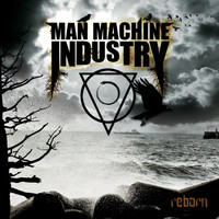 Man Machine Industry - Reborn