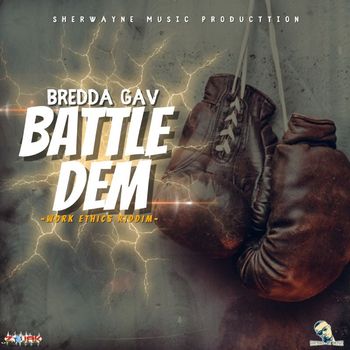 Bredda Gav - Battle Dem
