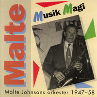 Malte Johnsons orkester - Musik Magi