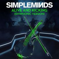 Simple Minds - Alive and Kicking (Symphonic Version)