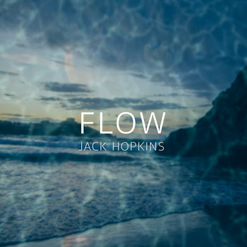 Jack Hopkins - Flow