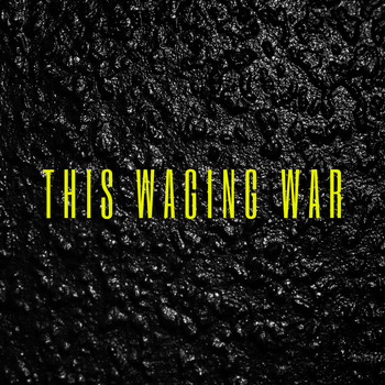 Yoon - This Waging War