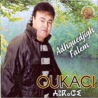 Oukaci - Adhguedjigh Falem