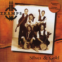 The Tramps - Silver & Gold