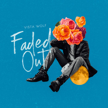 Vista Wolf - Faded Out