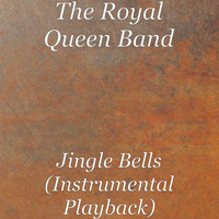 The Royal Queen Band - Jingle Bells (Instrumental Playback)