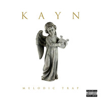 Kayn - Melodic Trap (Explicit)