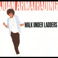 Joan Armatrading - Walk Under Ladders (Reissue)