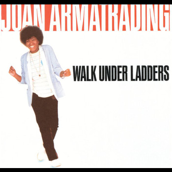 Joan Armatrading - Walk Under Ladders (Reissue)