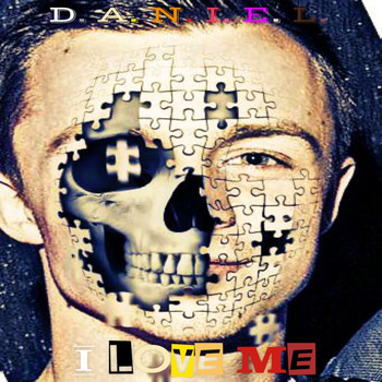 Daniel - I Love Me (Explicit)