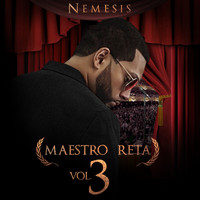 Nemesis - Maestro Reta, Vol. 3 (Explicit)