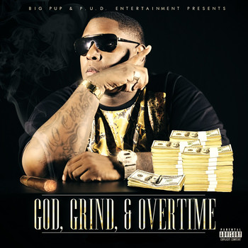 Big Pup - God, Grind & Overtime (Explicit)