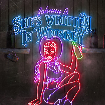 Johnny B - She's Written in Whiskey