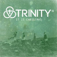Trinity (NL) - It Is Christmas