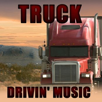 Various Artists - Truck Drivin' Music