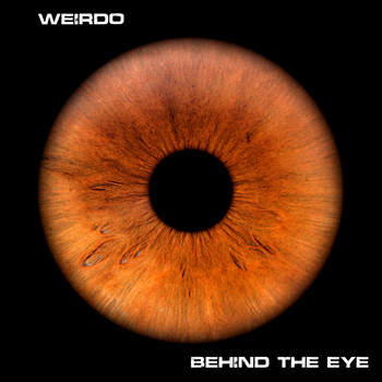 Weirdo - Behind the Eye