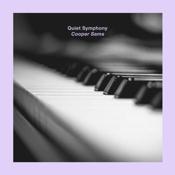 Cooper Sams - Quiet Symphony