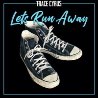 Trace Cyrus - Let's Run Away