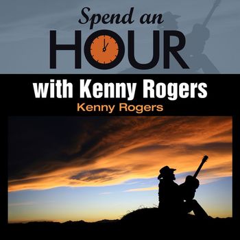 Kenny Rogers - Spend an Hour with Kenny Rogers