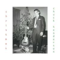 Chuck Henderson - Christmas (Explicit)