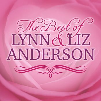 Lynn Anderson & Liz Anderson - The Best of Lynn and Liz Anderson