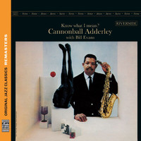 Cannonball Adderley, Bill Evans - Know What I Mean? [Original Jazz Classics Remasters]