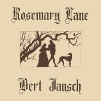 Bert Jansch - Rosemary Lane (2015 Remaster)