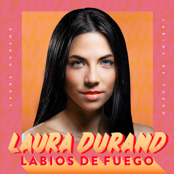 Laura Durand - Labios de Fuego