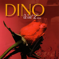 Dino - With Love